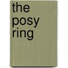 The Posy Ring door Kate Douglas Smith Wiggin