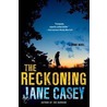 The Reckoning door Jane Casey
