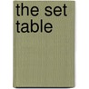 The Set Table door Hannah Shuckburgh