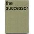 The Successor