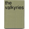 The Valkyries by E.F. Benson