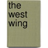 The West Wing by Janet McCabe