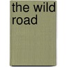 The Wild Road door Jennifer Robertson