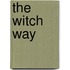 The Witch Way