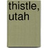 Thistle, Utah