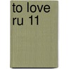 To Love Ru 11 door Saki Hasemi