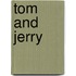 Tom and Jerry