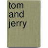 Tom and Jerry by Ronald Cohn