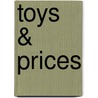 Toys & Prices by Mark Bellomo