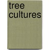 Tree Cultures by Owain Jones