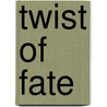 Twist Of Fate door Avery Taylor
