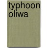 Typhoon Oliwa door Ronald Cohn
