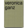 Veronica Ganz by Marilyn Sachs