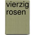 Vierzig Rosen