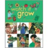 Watch It Grow door World Book Encyclopedia