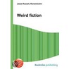 Weird Fiction door Ronald Cohn