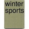 Winter Sports by Barbara C. Bourassa