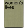 Women's Lives by Carolyn G. Heilbrun