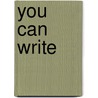 You Can Write by Jennifer Fandell