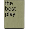 the Best Play door Garrison P. Sherwood