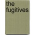 the Fugitives