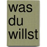 was du willst by Karen-Susan Fessel