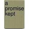 A Promise Kept door Rachel L. Nota