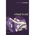 A Rage to Live