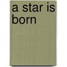 A Star Is Born door Walter Dean Myers