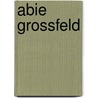 Abie Grossfeld door Ronald Cohn