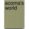 Acorna's World door Elizabeth Ann Scarborough