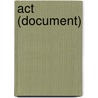 Act (document) by Ronald Cohn