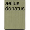 Aelius Donatus door Ronald Cohn