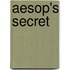 Aesop's Secret