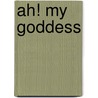 Ah! My Goddess door Ronald Cohn