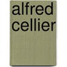 Alfred Cellier door Ronald Cohn
