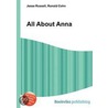 All About Anna by Ronald Cohn