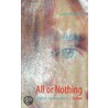 All Or Nothing door Sandra Mularczyk