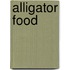 Alligator Food