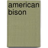 American Bison door Frederic P. Miller