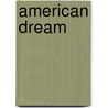 American Dream door Lillie Sandridge-Hill
