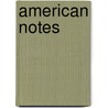 American Notes door Rudyard Kilpling