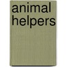 Animal Helpers door Robert R. O'Brien