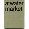 Atwater Market by Ronald Cohn