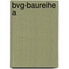 Bvg-baureihe A door Jesse Russell