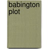 Babington Plot by Ronald Cohn