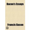 Bacon's Essays door Franklin Fiske Heard