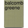Balcomb Greene door Ronald Cohn