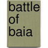Battle of Baia by Ronald Cohn