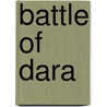 Battle of Dara by Ronald Cohn
